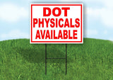 DOT PHYSICALS AVAILABLE RED WHITE Yard Sign Road with Stand LAWN SIGN