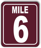 Mile 6 Distance Marker Brown Running Race 5k Marathon Aluminum Composite Sign