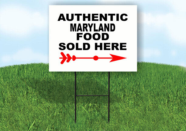 MARYLAND AUTHENTIC FOOD RIGHT ARROW Yard Sign w Stand LAWN SIGN Single