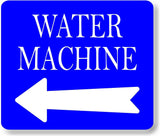 Water machine LEFT ARROW BLUE Metal Aluminum composite sign