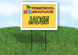 JADEN PRESCHOOL GRADUATE 18 in x 24 in Yard Sign Road Sign with Stand
