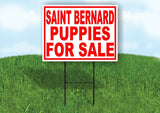 Saint Bernard PUPPIES FOR SALE RED Yard Sign Road with Stand LAWN SIGN