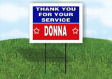 DONNA THANK YOU SERVICE 18 in x 24 in Yard Sign Road Sign with Stand