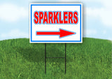 SPARKLERS right arrow RWB 18inx24in Yard Road Sign w/  Stand