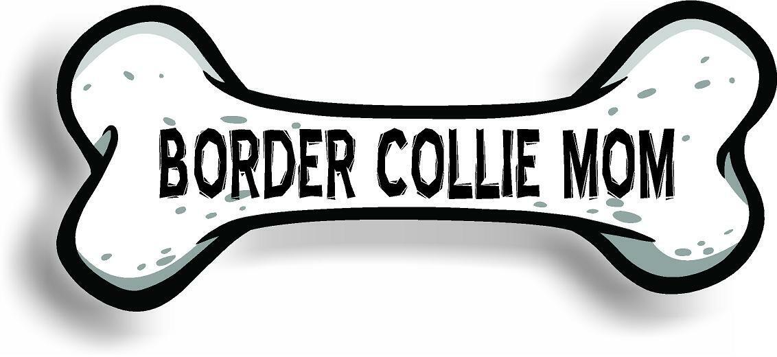 Dog Mom Border Collie Bone Car Magnet Bumper Sticker 3"x7"