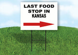 KANSAS LAST FOOD STOP RIGHT ARROW Yard Sign w Stand LAWN SIGN Single