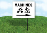 MACHINES RIGHT ARROW Yard Sign Road with Stand LAWN SIGN Single sided