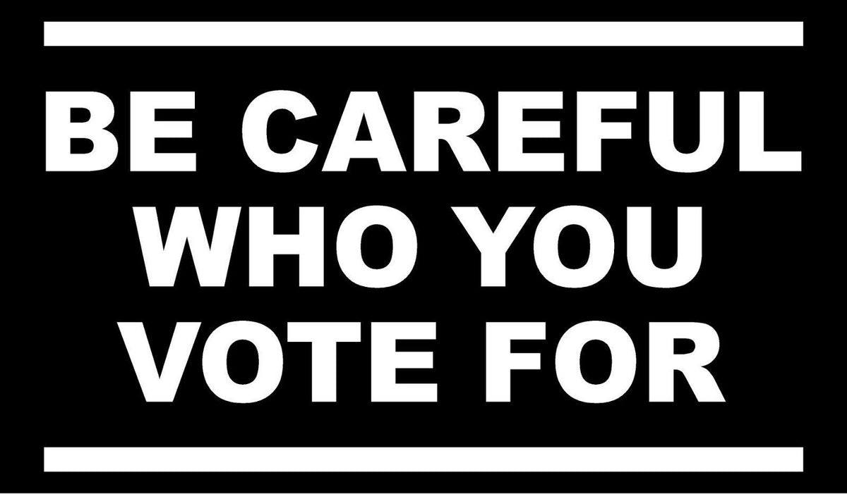 be careful who you vote for Joe Biden Car magnet Magnetic Bumper Sticker trump