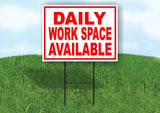 DAILY WORK SPACE AVAILABLE RED WHITE Yard Sign Road with Stand LAWN SIGN
