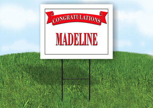 MADELINE CONGRATULATIONS RED BANNER 18in x 24in Yard sign with Stand