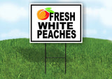FRESH WHITE PEACHES BLACK BORDER Yard Sign Road with Stand LAWN SIGN