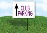 CLUB PARKING STRAIGHT ARROW PURPLE LETTERS Yard Sign with Stand LAWN SIGN