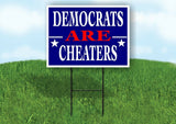 DEMOCRATS ARE CHEATERS Yard Sign with Stand LAWN SIGN