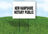 NEW HAMPSHIRE  NOTARY PUBLIC 18 in x 24 in Yard Sign Road Sign with Stand