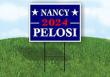 NANCY PELOSI 2024 Plastic Yard Sign ROAD SIGN with Stand
