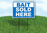 BAIT SOLD HERE BLUE Yard Sign with Stand LAWN SIGN