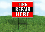 TIRE REPAIR HERE BLACK STRIPE Plastic Yard Sign ROAD SIGN with Stand