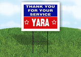 YARA THANK YOU SERVICE 18 in x 24 in Yard Sign Road Sign with Stand
