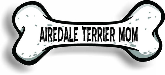 Dog Mom Airedale Terrier Bone Car Magnet Bumper Sticker 3"x7"