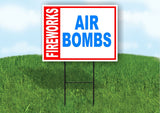 FIREWORKS AIR BOMBS BOLD RED WHITE BLUE 18inx24in Yard  Road Sign w/ Stand