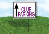 CLUB PARKING STRAIGHT ARROW PURPLE LETTERS BORDER Yard Sign with Stand LAWN SIGN