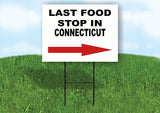 CONNECTICUT LAST FOOD STOP RIGHT ARROW Yard Sign w Stand LAWN SIGN Single