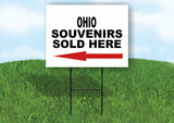 OHIO SOUVENIRS SOLD HERE LEFT ARROW Yard Sign w Stand LAWN  SIGN Single