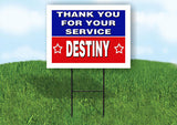 DESTINY THANK YOU SERVICE 18 in x 24 in Yard Sign Road Sign with Stand