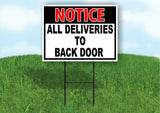 NOTICE All Deliveries to Back Door  Yard Sign Road with Stand LAWN POSTER