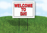 IDAHO WELCOME TO 18 in x 24 in Yard Sign Road Sign with Stand