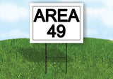 AREA 49 18 in x 24 in Yard Sign Road Sign with Stand