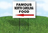 NORTH CAROLINA FAMOUS FOOD LEFT ARROW Yard Sign w Stand LAWN SIGN Single