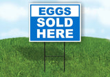 EGGS SOLD HERE BLUE Yard Sign with Stand LAWN SIGN
