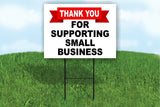 Thank You for supporting small business Yard Sign ROAD SIGN with stand