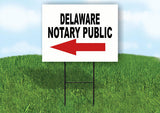 DELAWARE _NOTARY PUBLIC Yard Sign w Stand LAWN SIGN Single