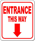ENTRANCE THIS WAY DIRECTIONAL RED 8 Arrow Variations Aluminum composite sign