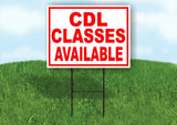 CDL CLASSES AVAILABLE  RED WHITE Yard Sign Road with Stand LAWN SIGN