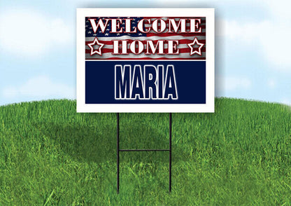MARIA WELCOME HOME FLAG 18 in x 24 in Yard Sign Road Sign with Stand