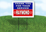 RAYMOND THANK YOU SERVICE 18 in x 24 in Yard Sign Road Sign with Stand
