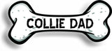 Dog Dad Collie Bone Car Magnet Bumper Sticker 3"x7"