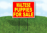 Maltese PUPPIES FOR SALE YELLOW RED Yard Sign Road with Stand LAWN SIGN