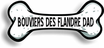 Dog Dad Bouviers des Flandre Bone Car Magnet Bumper Sticker 3"x7"