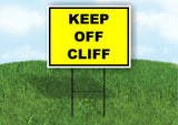 KEEP OFF CLIFFS YELLOW BLACK Yard Sign Road with Stand LAWN SIGN