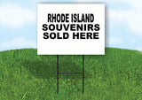 RHODE ISLAND SOUVENIRS SOLD HERE 18 in x 24 in Yard Sign Road Sign with Stand