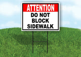 ATTENTION DO NOT BLOCK SIDEWALK BLACK RED Yard Sign Road with Stand LAWN SIGN