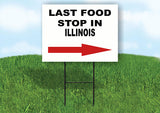 ILLINOIS LAST FOOD STOP RIGHT ARROW Yard Sign w Stand LAWN SIGN Single