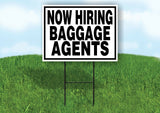 NOW HIRING BAGGAGE AGENTS BLACK BORDER Yard Sign with Stand LAWN SIGN
