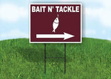 BAIT N TACKLE RIGHT ARROW Yard Sign Road with Stand LAWN SIGN Single sided