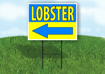 LOBSTER SEAFOOD LEFT ARROW BLUE Yard Sign Road with Stand LAWN SIGN Single sided