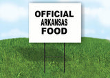 ARKANSAS OFFICIAL FOOD 18 in x 24 in Yard Sign Road Sign with Stand